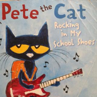 Pete the Cat - Rocking in my school shoes 东东五岁跟读