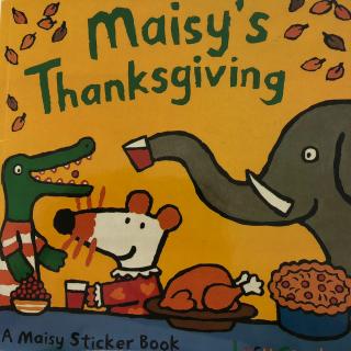 Maisy's thanksgiving .