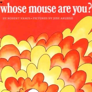 【英语故事】Whose mouse are you