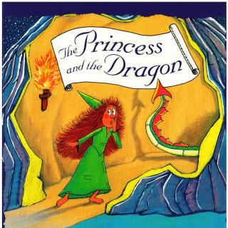【凯西双语版】The Princess and the Dragon 公主与龙