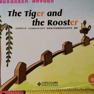 The Tiger and the Rooster