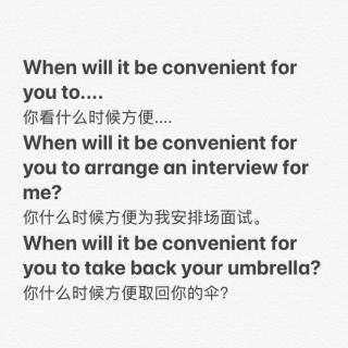 When will it be convenient for you to…