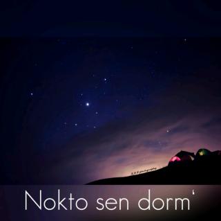 世界语歌曲 Nokto sen dorm‘ {不眠之夜}