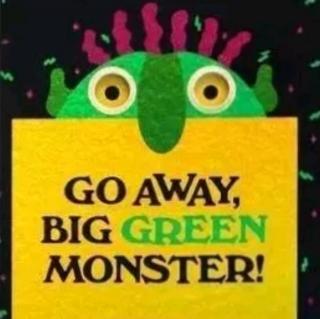 晚安故事-Go Away,Big Green Monster