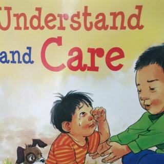 Understand and care