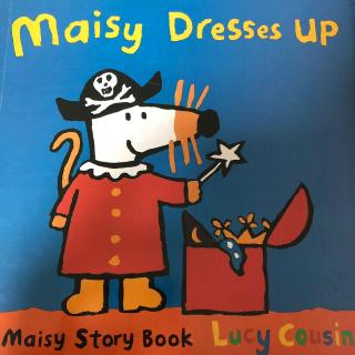 Maisy dresses up.