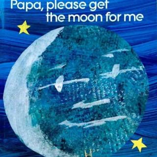 晚安故事-Papa,please get the moon for me