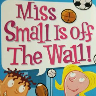 Miss Small is off the wall11