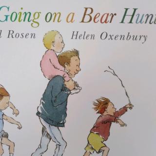we are going on a bear hunt