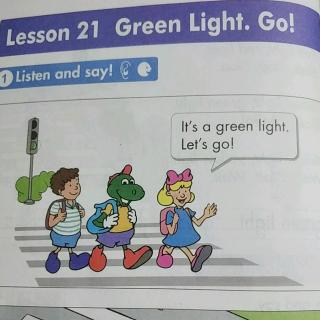 Lesson21 Green light.Go!