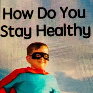 睡前故事-How Do You Stay Healthy?