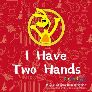 I have two hands