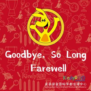 Goodbye, So Long, Farewell