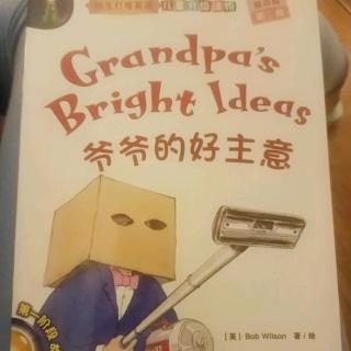 Grandpa's Bright Ideas 2