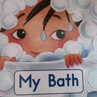 my bath