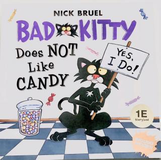 Bad Kitty does not like candy (book talk)