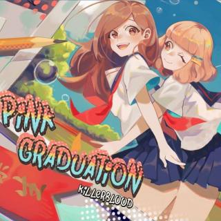 Pink Graduation - KillerBlood