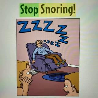 三12班 陈翔涛 11号 Stop Snoring