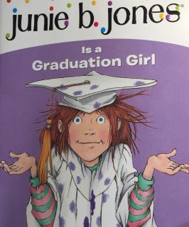 Junie b. Jones is a Graduation Girl [ 1 ]😀