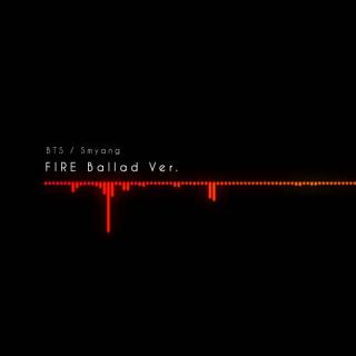 BTS - FIRE (불타오르네) - Piano Ballad Ver.