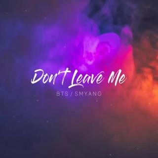 BTS - Don't Leave Me - Piano Cover (即兴创作Ver.)