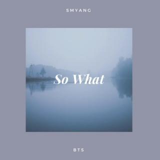 BTS - So What - Piano Cover