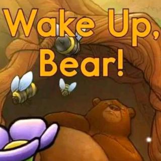 【英语故事】Wake up，Bear