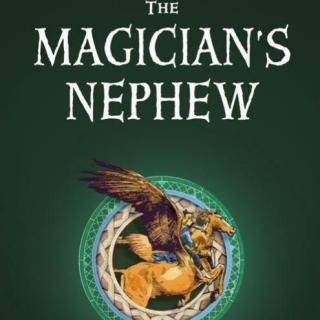 【读经典】05-1The Magician's Nephew