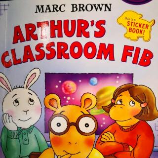 Arthur’s classroom fib again