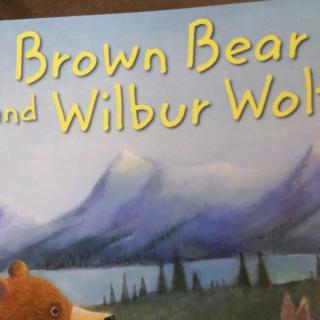 Blown Bear and Wilbur Wolf