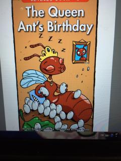 The Queen Ant's Birthday