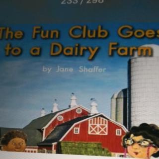 The Fun Club Goes to a Dairy Farm