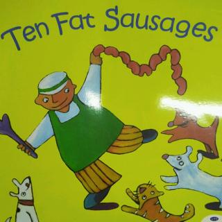 Ten Fat Sausage