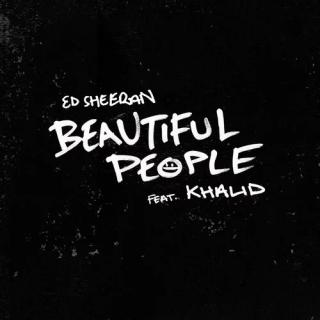 Ed Sheeran & Khalid——Beautiful People