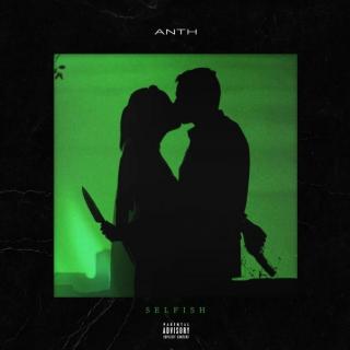  Anth - Selfish (feat. Conor Maynard) - Single (2019) 