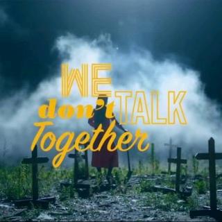 We don't talk together[piano.ver]