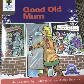 Good Old Mum - Oxford Reading Tree 1