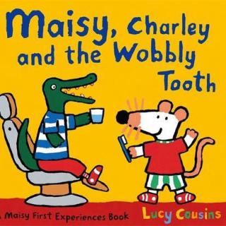 【Jasmine双语绘本】Masiy Charley and the Wobbly Tooth小鼠波波查理松动牙齿