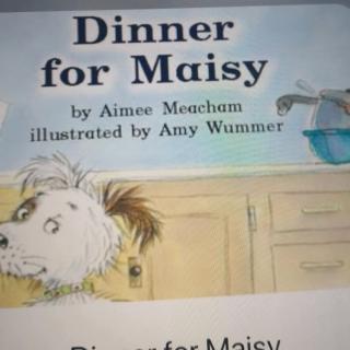 Dinner for Maisy