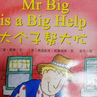 2.Mr Big is a big help