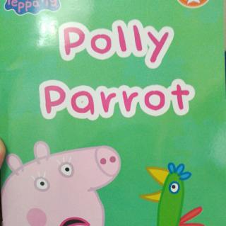 Peppa pig系列   Polly parrot