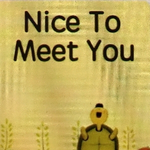 睡前故事-Nice To Meet You