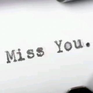 sorry, i miss u so much~