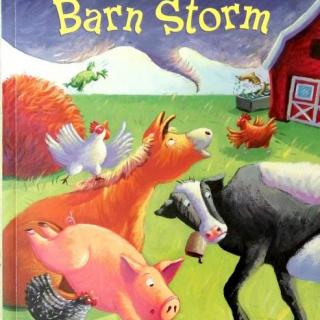 【听故事学英语】《Barn Storm 牛栏风暴》