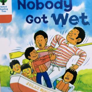 Nobody Got Wet