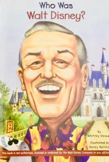 Who was  Walt Disney?  Chapter 8 to chapter 11.