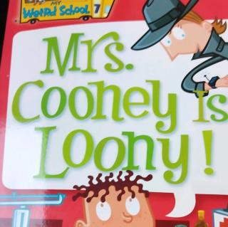 Mrs.Coony is loony  2