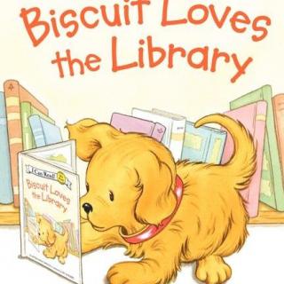 饼干狗系列连载 | #4 Biscuit Loves the Library