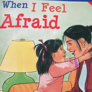 When I feel afraid