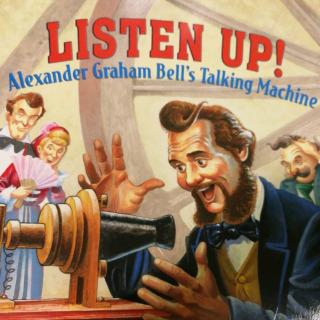 Listen Up   Alexander Graham Bell's Talking Machine